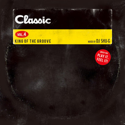 DJ SHU-G CLASSIC vol.4 KING OF THE GROOVE Mix CD ミックス
