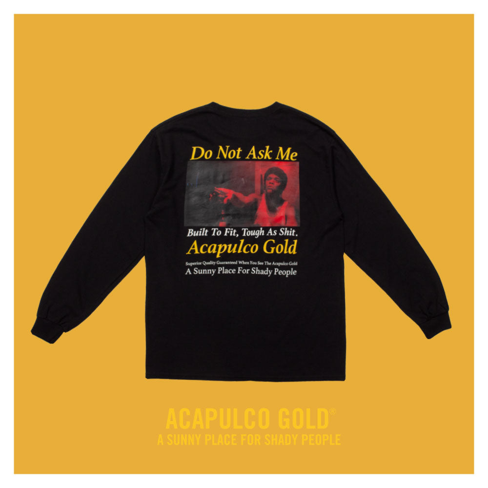 Do Not Ask Me L/S Tee 長袖 Tシャツ