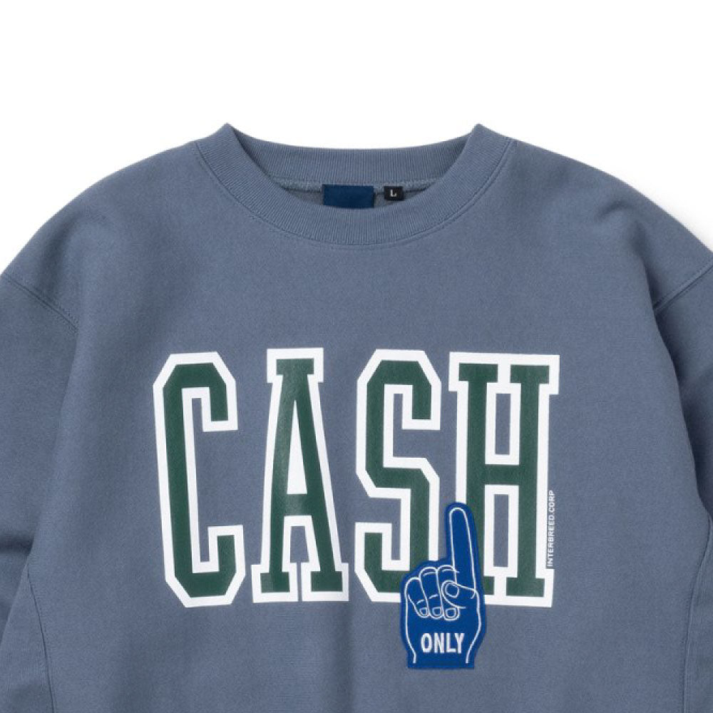 Cash Only Crewneck Sweatshirt キャッシュ オンリー クルーネック スウェット