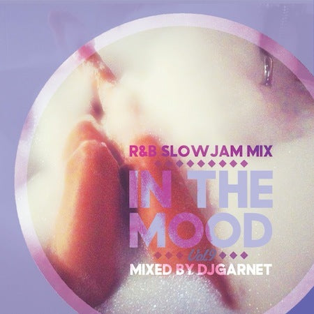 DJ GARNET IN THE MOOD Vol.9  Mix CD ミックス