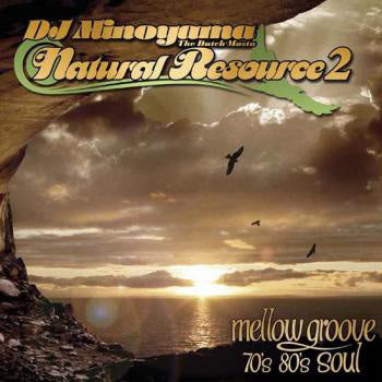 DJ MINOYAMA Natural Resource2 Mix CD ミックス