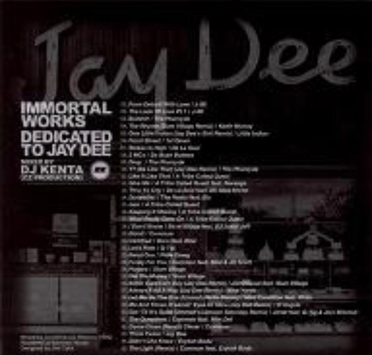 DJ KENTA (ZZ PRODUCTION) 『IMMORTAL WORKS -JAY DEE 』 Mix CD ミックス