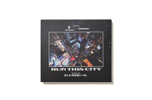 DJ SHU-G『reed space x Lafayette x DJ SHU-G RUN THIS CITY MIX CD』 ミックス コラボ  リード スペース  Mix-CD