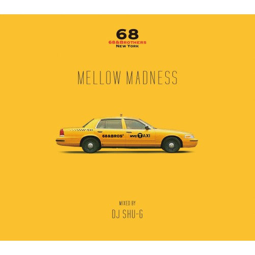 DJ SHU-G『MELLOW MADNESS』 Mix-CD