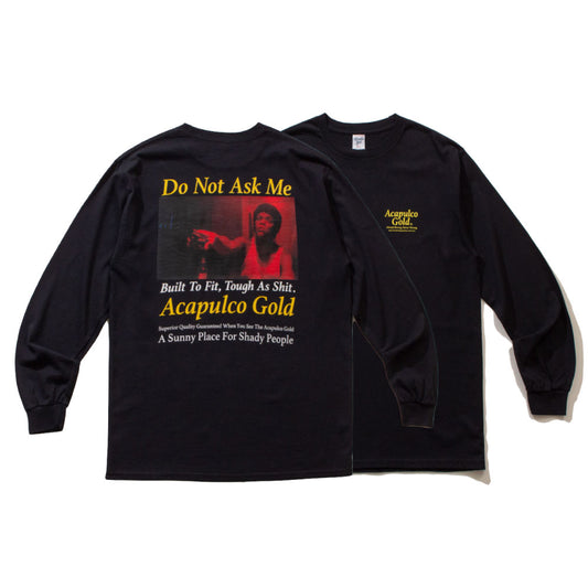 Do Not Ask Me L/S Tee 長袖 Tシャツ